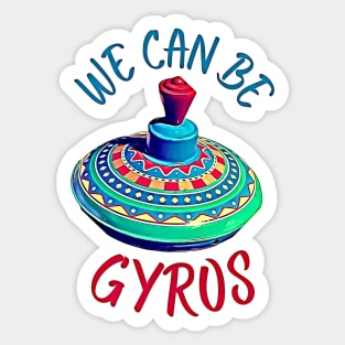 Cute We Can Be a Heroes Spoof Gyros Sticker